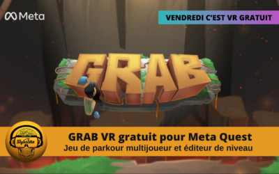 Grab VR jeu de parkour gratuit du vendredi pour Meta Quest