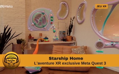 Starship Home test et avis du voyage spatiale depuis son salon