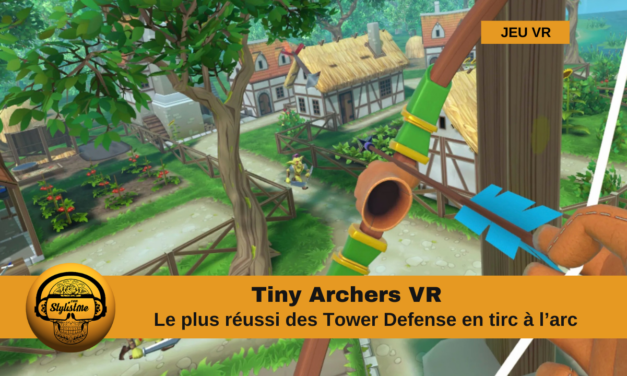 Tiny Archers le plus beau des jeux VR de tir à l’arc