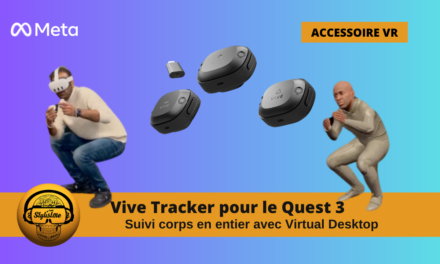 Virtual Desktop permet d’utiliser les Vive Tracker avec le Quest