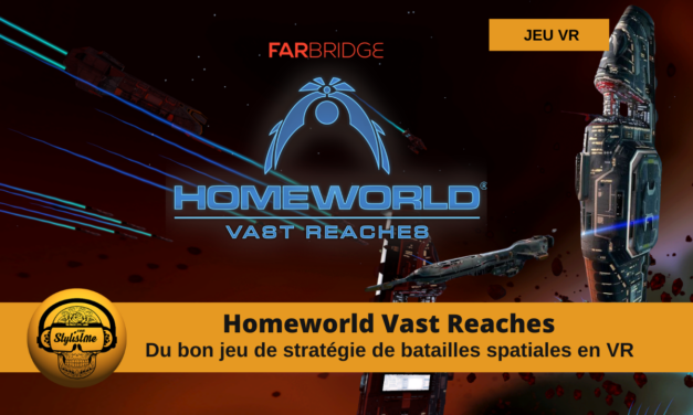 Homeworld Vast Reaches : Stratégie Spatiale en VR par FarBridge