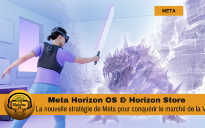 Meta Horizon OS et Horizon Store : la nouvelle stratégie pour la VR