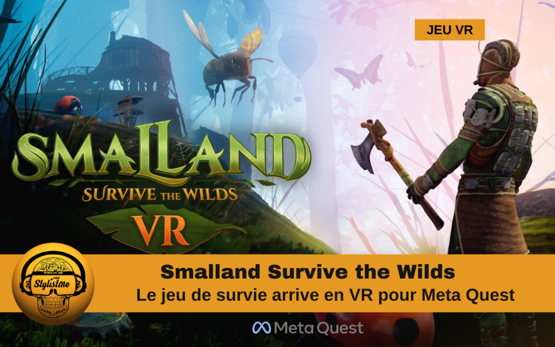 Smalland VR : Aventure et Survie dans un Monde de Géants
