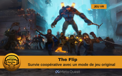 The Flip : Survie coopérative contre zombies en VR (Quest)