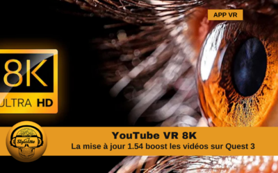 YouTube VR 8K mise à jour 1.54 pour Meta Quest 3