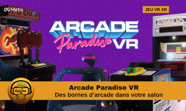 Arcade Paradise VR vos bornes de jeux d’arcade dans votre salon