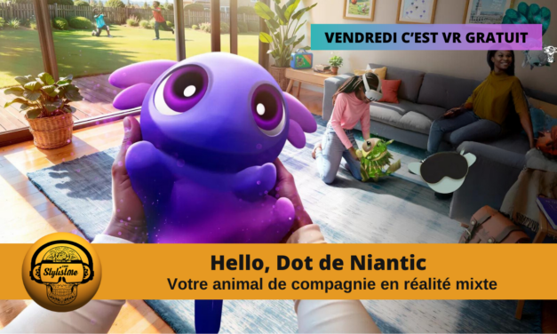 Hello Dot le compagnon virtuel de Niantic en Réalité Mixte