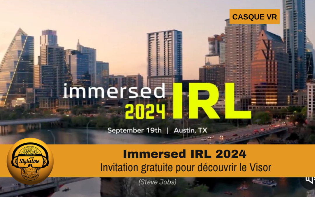 Immersed IRL 2024 nouvelle rxpérience de l&rsquo;Informatique Spatiale