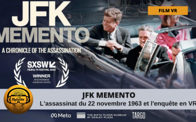 JFK Memento : Documentaire VR sur l’Assassinat de Kennedy
