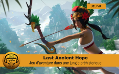 Last Ancient Hope VR : immersion dans une jungle préhistorique