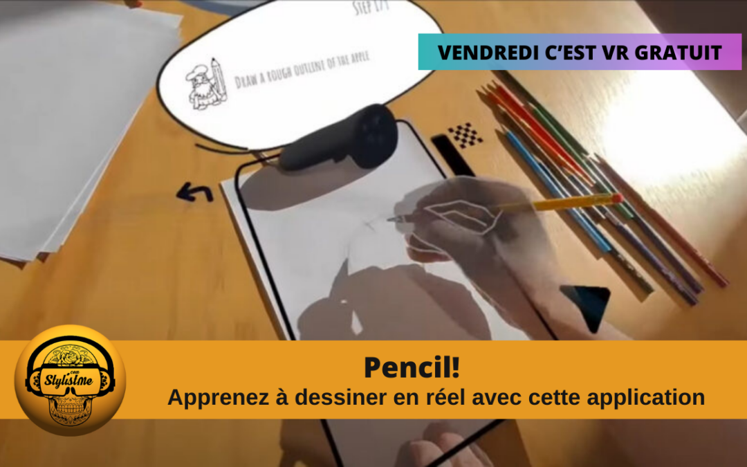 Pencil! : apprendre à dessiner en réel avec votre Meta Quest
