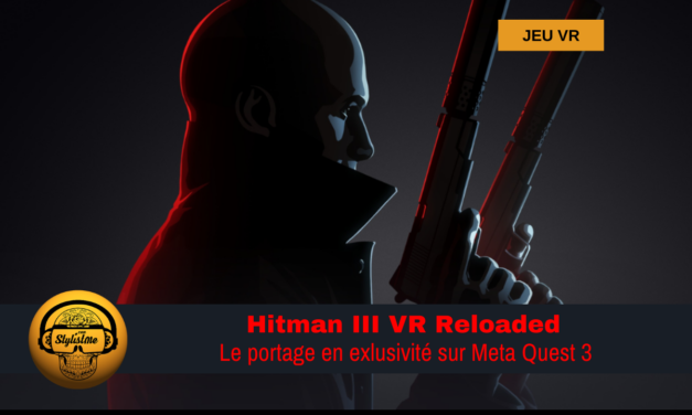 Hitman 3 VR Reloaded sur Meta Quest 3 : la déception !