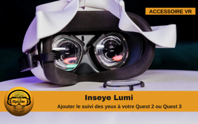 Inseye Lumi promet le suivi des yeux pour Meta Quest 2 et Quest 3