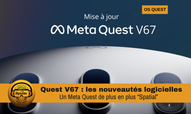 Meta Quest V67 toutes les nouveautés de la mise à jour logiciel