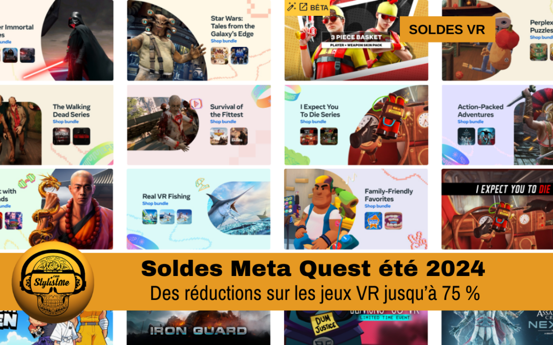 Soldes Meta Quest été 2024 réductions sur les meilleurs jeux VR