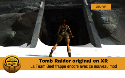 Tomb Raider original maintenant jouable en VR