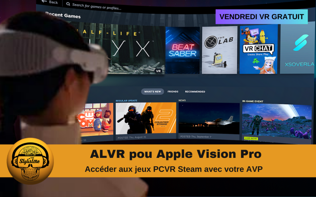 ALVR Apple Vision Pro accéder aux jeux PCVR Steam
