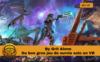 By Grit Alone : une expérience de survie intense en VR