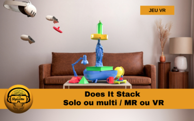 Does It Stack jeu en réalité mixte qui revisite Jenga