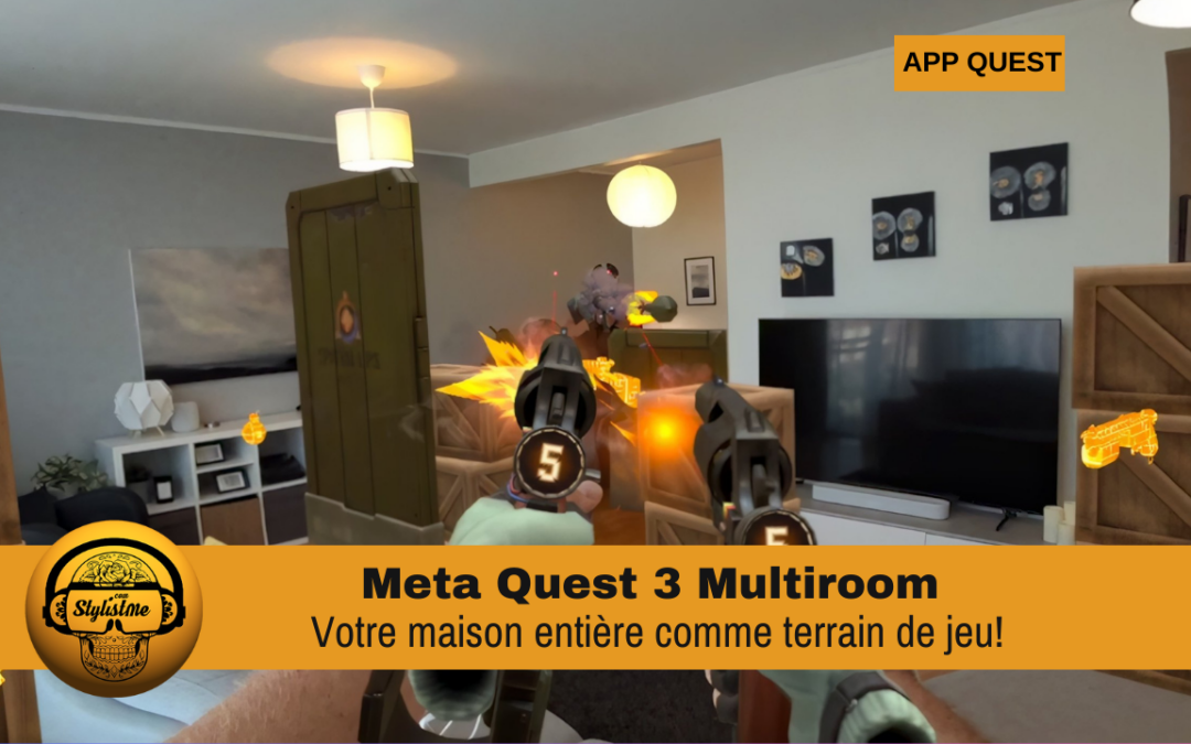 Meta Quest 3 multiroom : l&rsquo;arme absolue pour la réalité mixte