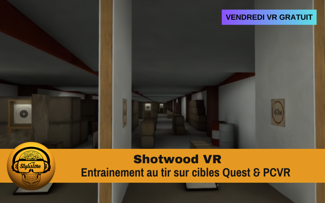 Shotwood, entrainement au tir sur cibles pour Quest et PCVR