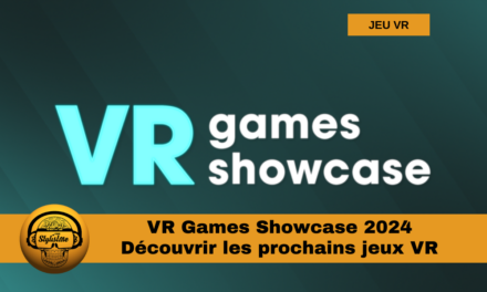 VR Game Showcase 2024  : d’excellents jeux VR annoncés