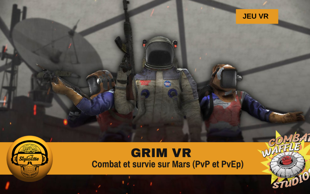 GRIM VR : combat et survie sur Mars en multijoueur VR