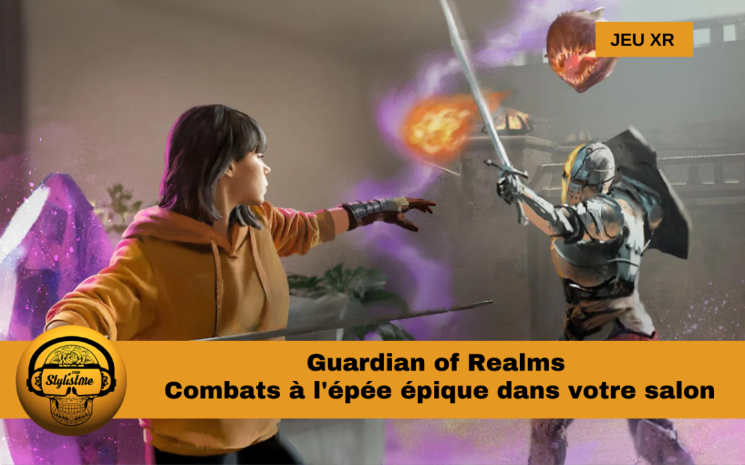 Guardian of Realms : le combat en XR devient gratuit