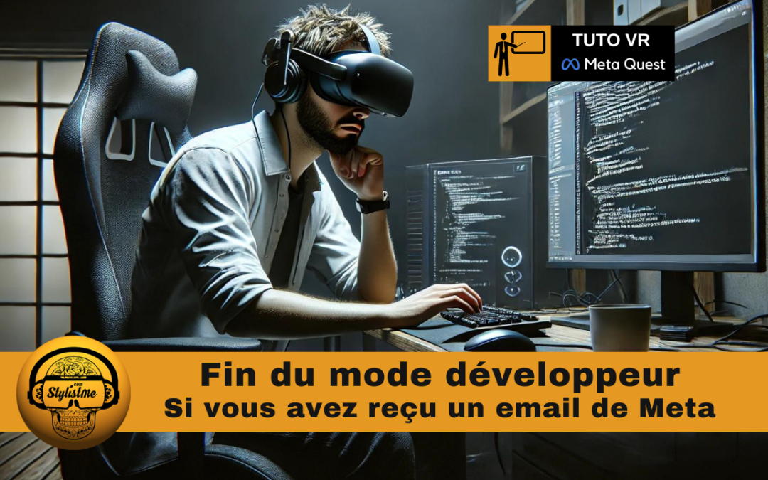 Fin du mode développeur Meta Quest (Meta Horizon)