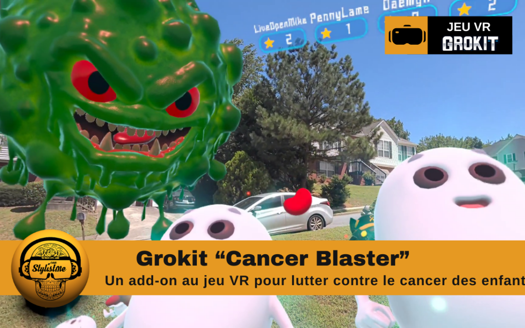 Grokit et 3 lb Games : un jeu VR en soutien à la lutte contre le cancer des enfants