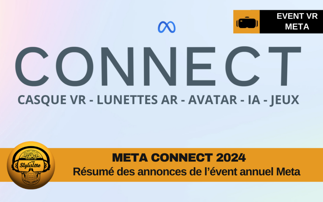 Meta Connect 2024 toutes les annonces AR/VR, avatars, IA et Métaverse