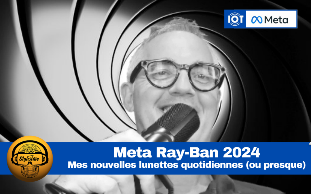 Meta Ray-Ban : avis test des lunettes connectées dopées à l’IA