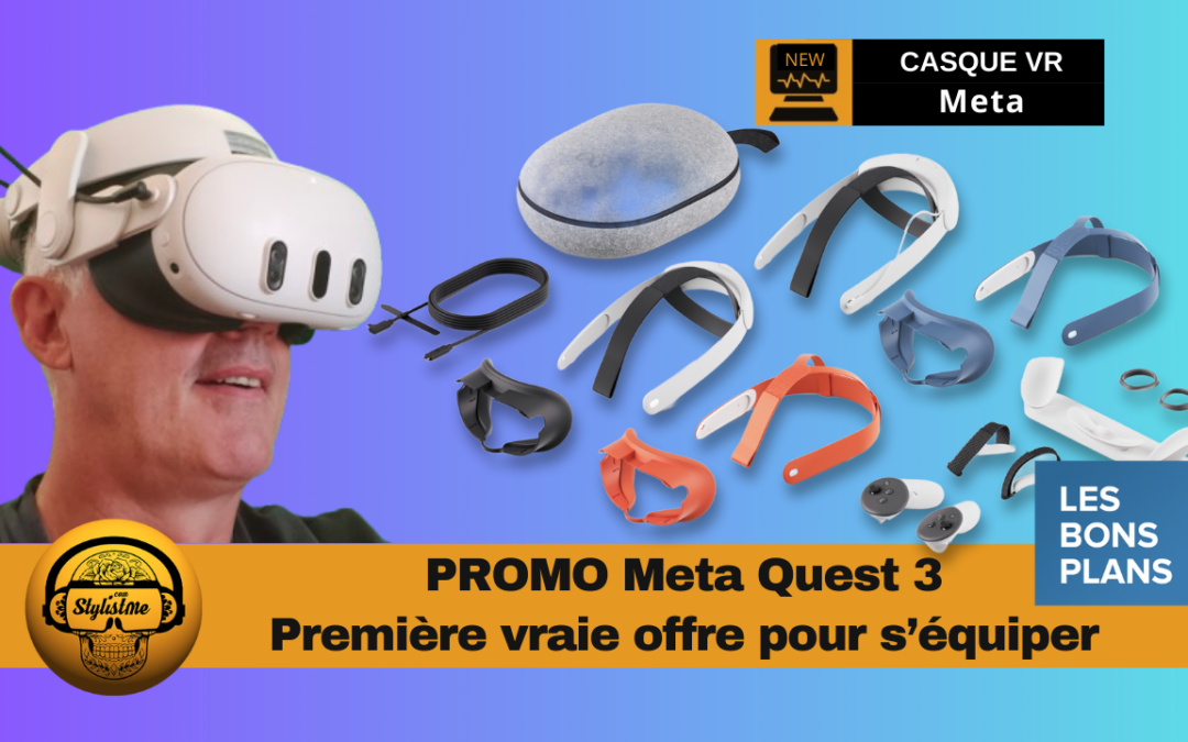 Promo Meta Quest 3 : l’offre Fnac fait très plaisir