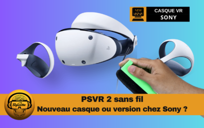 PSVR 2 sans fil : nouveau modèle de casque VR chez Sony ?