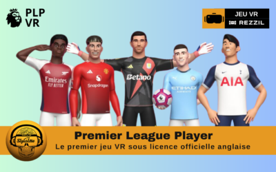 Premier League Player de Rezzil la version officielle du football anglais en VR