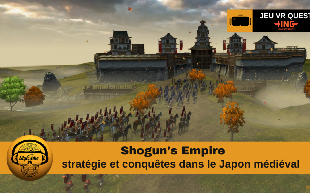 Shogun&rsquo;s Empire : jeu de stratégie et conquêtes au cœur du Japon médiéval