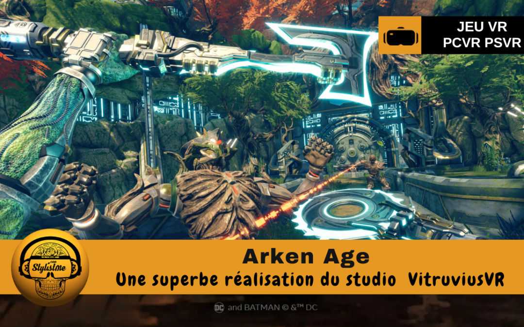 Arken Age un jeu ‘action aventure efficace conçu pour la VR