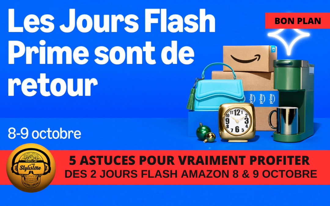 Astuces et bons plans dernier jour vente Flash Amazon 9 octobre 2024