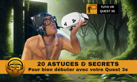 Astuces Quest 3s : bien débuter et petits secrets