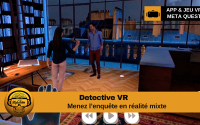 Detective VR : menez l’enquête sur Quest en réalité mixte