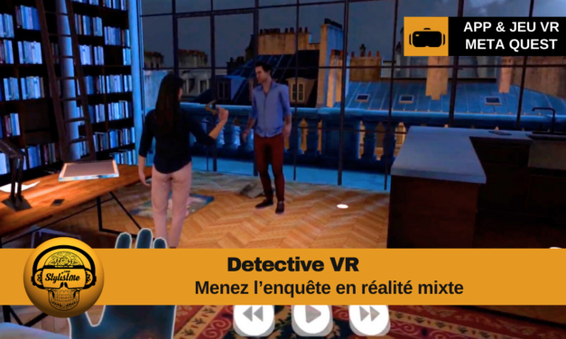 Detective VR : menez l’enquête sur Quest en réalité mixte