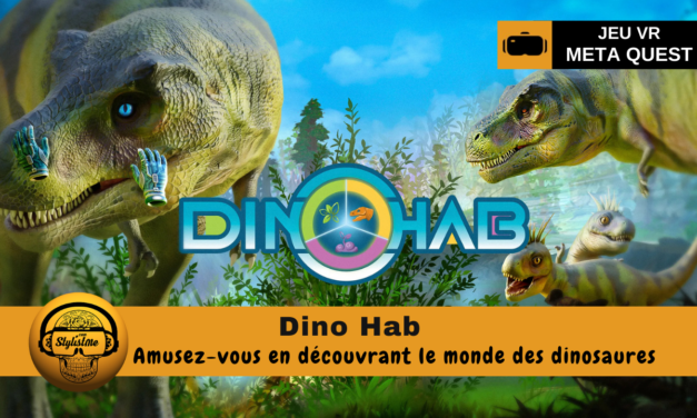 Dino Hab le jeu VR pour s’amuser et apprendre sur les dinosaures