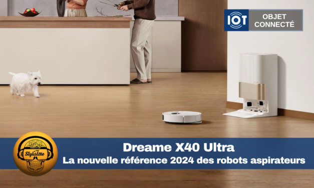 Dreame X40 Ultra : le robot aspirateur laveur de référence 2024