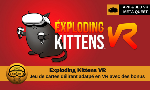 Exploding Kittens VR : jeu de stratégie explosive et humour en VR