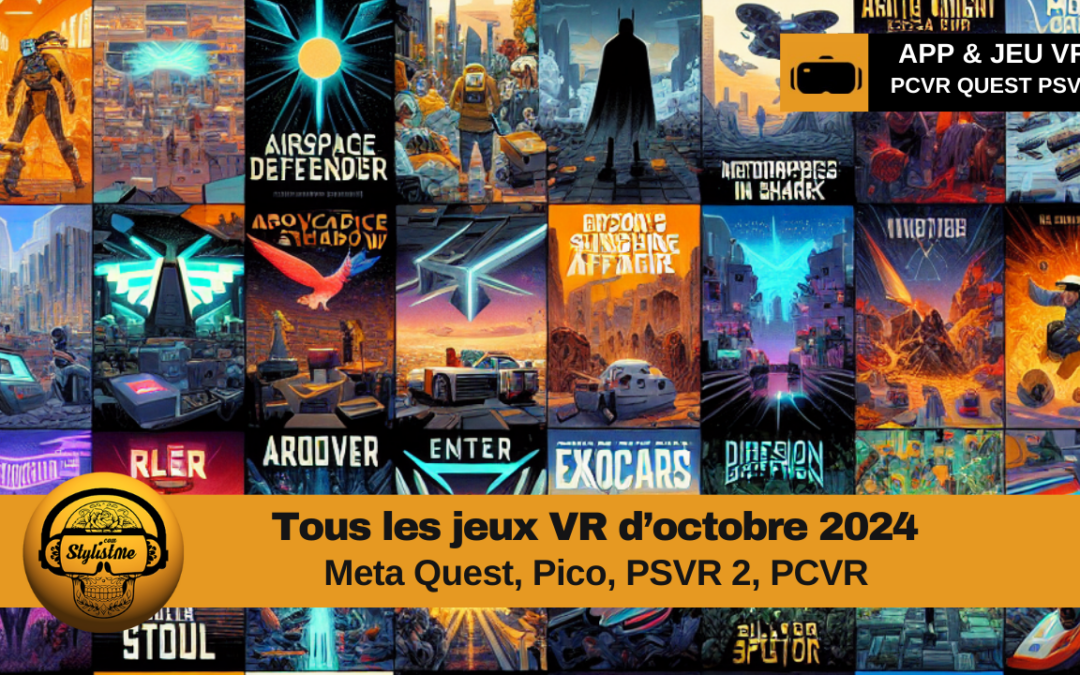 Jeux VR octobre 2024 les sorties sur Quest, PSVR 2, Pico, PCVR