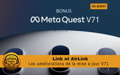 Meta Quest Link PC les excellentes améliorations de la V71