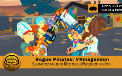 Rogue Piñatas : l’apocalypse des piñatas en VR !