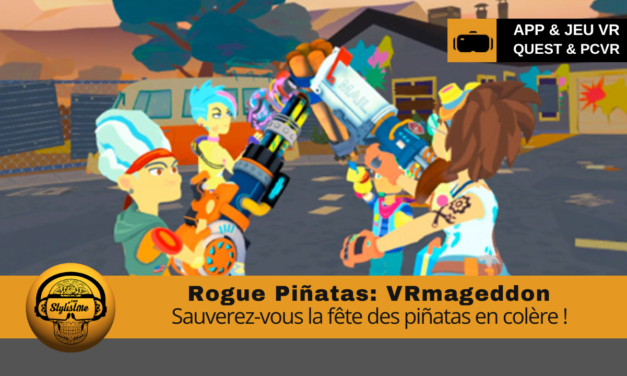 Rogue Piñatas : l’apocalypse des piñatas en VR !