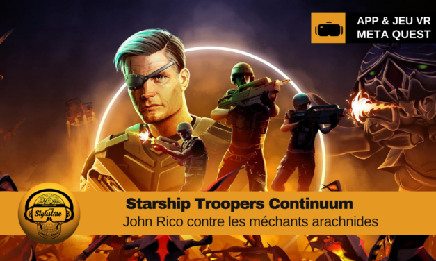 Starship Troopers Continuum devenez Johnny Rico en réalité virtuelle