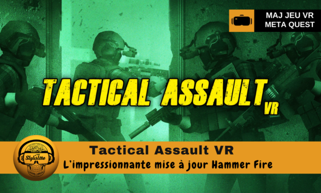 Tactical Assault VR : Hammer Fire grosse mise à jour